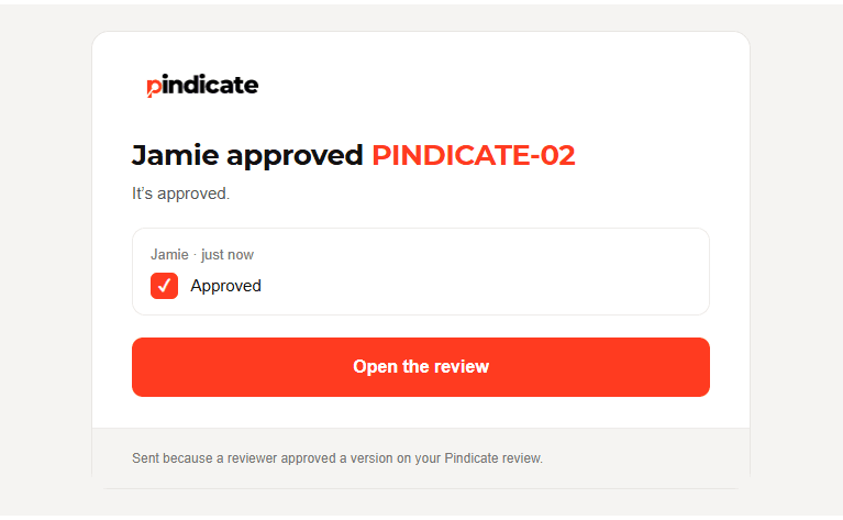 An email saying Jamie approved PINDICATE-02, with an Open the review button